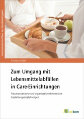 Zum Umgang mit Lebensmittelabfällen in Care-Einrichtungen