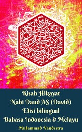 Kisah Hikayat Nabi Daud AS Edisi Bilingual Indonesia & Melayu