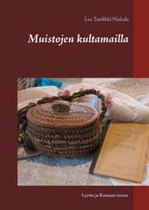 Muistojen kultamailla