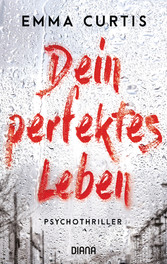 Dein perfektes Leben