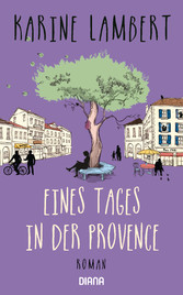 Eines Tages in der Provence