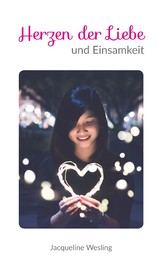 Herzen der Liebe und Einsamkeit