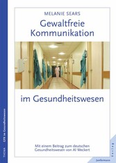 Gewaltfreie Kommunikation im Gesundheitswesen