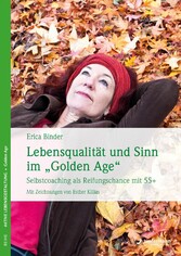 Lebensqualität und Sinn im 'Golden Age'