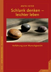 Schlank denken - leichter leben