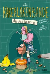 Die Kakerlakenbande ? Applaus für die Laus