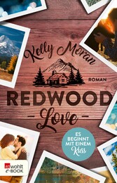 Redwood Love - Es beginnt mit einem Kuss