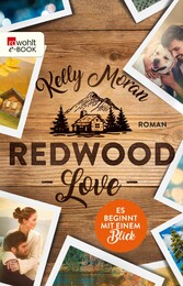 Redwood Love - Es beginnt mit einem Blick