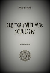 Der Tod zahlt alte Schulden