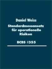 Standardmessansatz (SMA) für operationelle Risiken (BCBS #355)