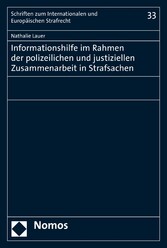 Informationshilfe im Rahmen der polizeilichen und justiziellen Zusammenarbeit in Strafsachen