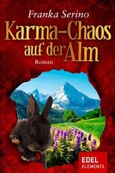 Karma-Chaos auf der Alm