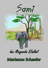 Sami der fliegende Elefant