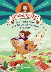 Simsalahicks! 2 - Die freche Hexe und die verschwundene Freundin