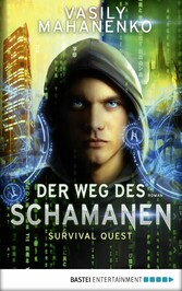 Survival Quest: Der Weg des Schamanen