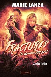 FRACTURED - Die Wunden der Welt