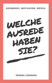 Welche Ausrede haben Sie?