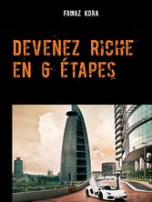 Devenez Riche en 6 étapes