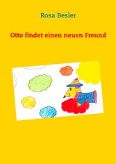 Otto findet einen neuen Freund