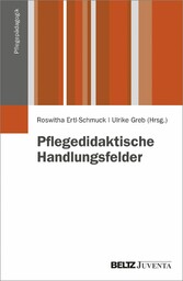 Pflegedidaktische Handlungsfelder