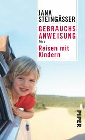 Gebrauchsanweisung fürs Reisen mit Kindern