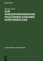 Zur Wiederverwendung maschinenlesbarer Wörterbücher