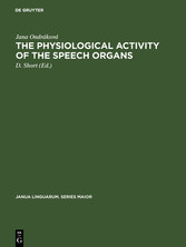 The physiological activity of the speech organs