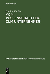 Vom Wissenschaftler zum Unternehmer