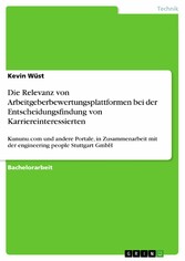 Die Relevanz von Arbeitgeberbewertungsplattformen bei der Entscheidungsfindung von Karriereinteressierten