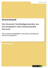 Der Deutsche Nachhaltigkeitskodex aus der Perspektive eines institutionellen Investors