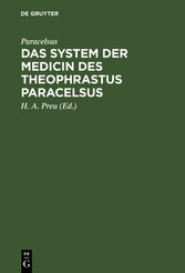 Das System der Medicin des Theophrastus Paracelsus