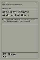 Kartellrechtsrelevante Marktmanipulationen