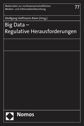 Big Data - Regulative Herausforderungen