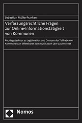 Verfassungsrechtliche Fragen zur Online-Informationstätigkeit von Kommunen