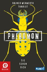 Pheromon 2: Sie sehen dich