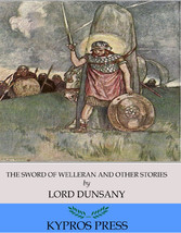 The Sword of Welleran and Other Stories