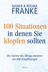 100 Situationen, in denen Sie klopfen sollten