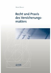 Recht und Praxis des Versicherungsmaklers