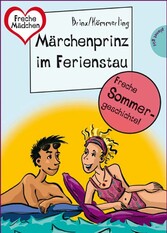 Sommer, Sonne, Ferienliebe - Märchenprinz im Ferienstau