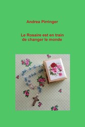 Le Rosaire est en train de changer le monde