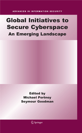 Global Initiatives to Secure Cyberspace