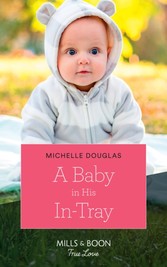 Baby In His In-Tray (Mills & Boon True Love) (The Delaneys of Sandpiper Beach, Book 1)