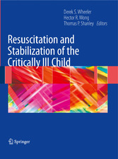 Resuscitation and Stabilization of the Critically Ill Child