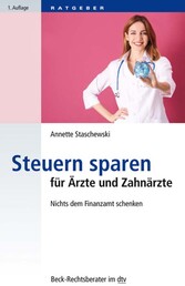 Steuern sparen für Ärzte und Zahnärzte