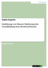 Einführung von Massen. Mathematische Grundbildung trotz Rechenschwäche