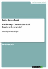 Was bewegt Gesundheits- und Krankenpflegekräfte?