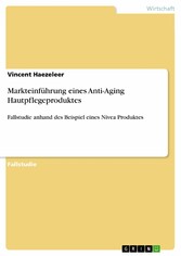 Markteinführung eines Anti-Aging Hautpflegeproduktes