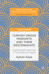 Turkish Origin Migrants and Their Descendants