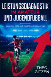 Leistungsdiagnostik im Amateur- und Jugendfußball