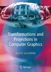 Transformations and Projections in Computer Graphics